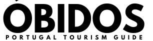 Obidos Portugal Tourism Guide